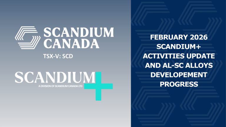 Scandium Canada provides update on Scandium+ activities and development of its Al-Sc alloys