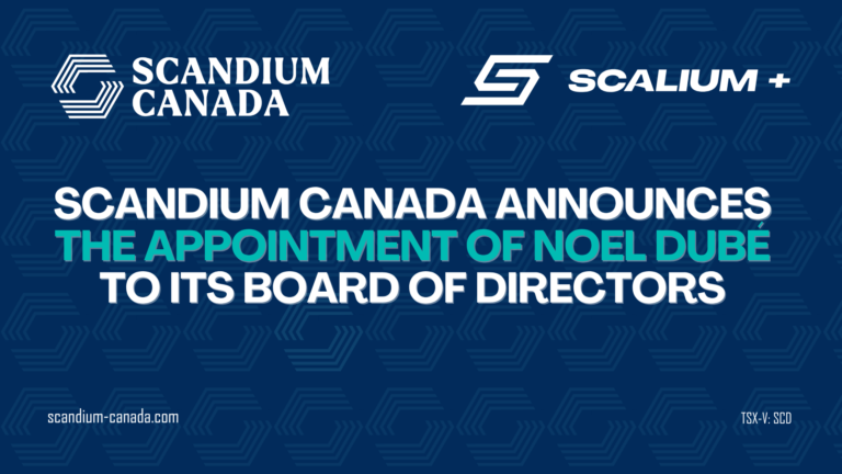 Scandium Canada Announces the Appointment of Noel Dubé to Its Board of Directors